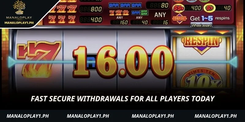 Fast secure withdrawals for all players today