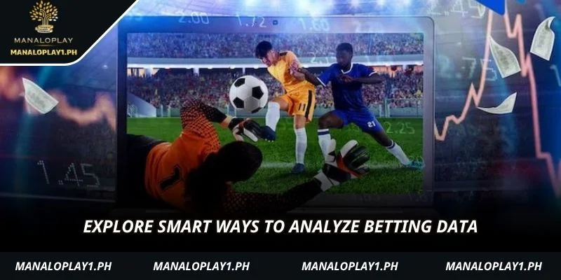 Explore smart ways to analyze betting data