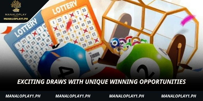 Exciting draws with unique winning opportunities
