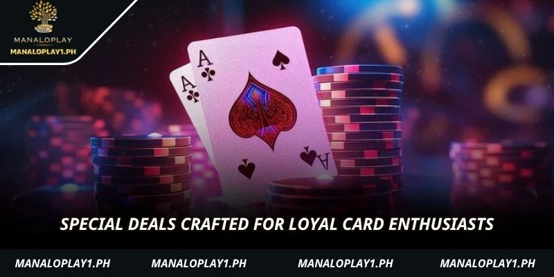 Special deals crafted for loyal card enthusiasts