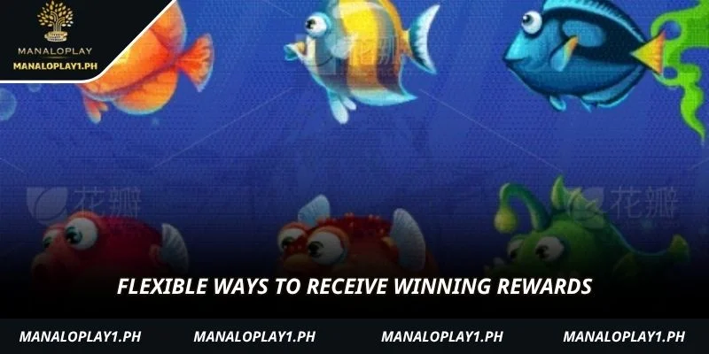 Flexible ways to receive winning rewards