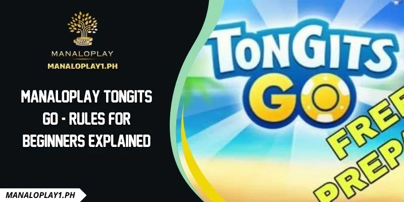 Manaloplay Tongits Go - Rules For Beginners Explained