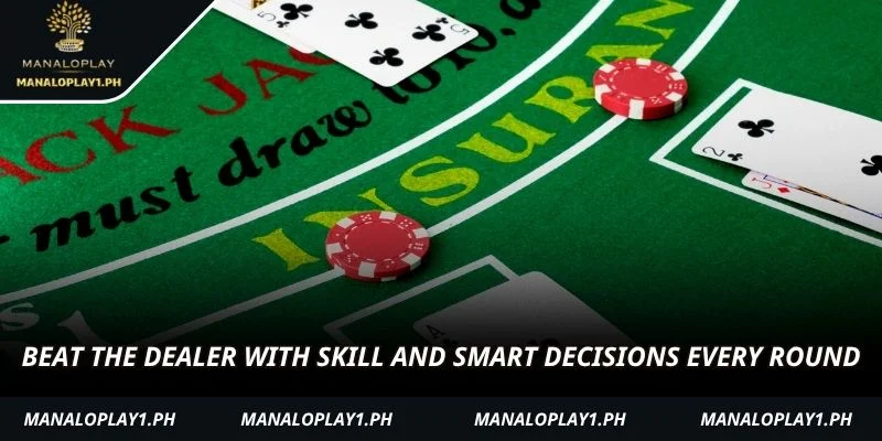Beat the dealer with skill and smart decisions every round