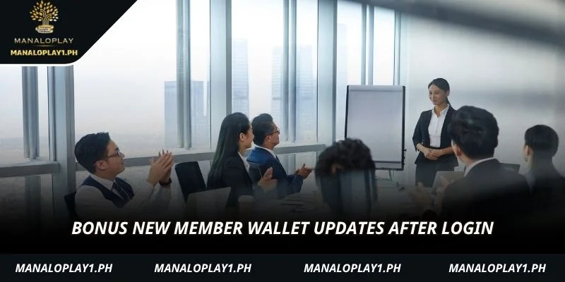 Bonus new member wallet updates after login