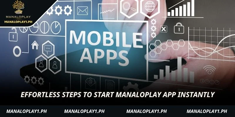 Effortless steps to start manaloplay app instantly