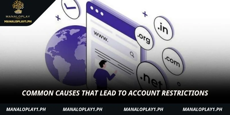 Common causes that lead to account restrictions