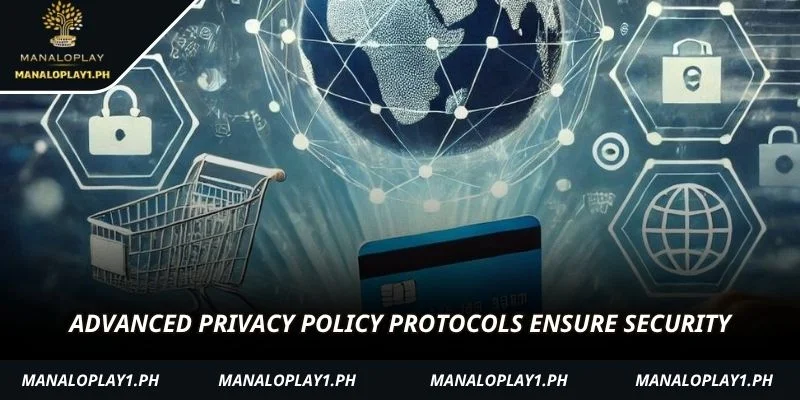 Advanced Privacy Policy protocols ensure security