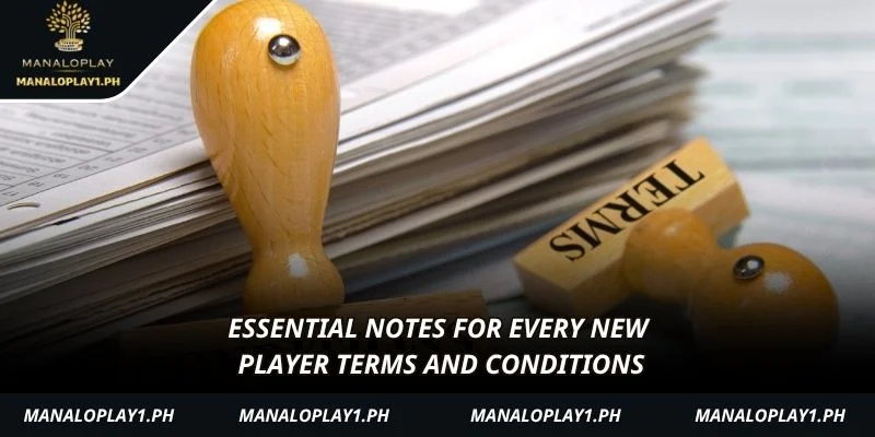 Essential notes for every new player terms and conditions