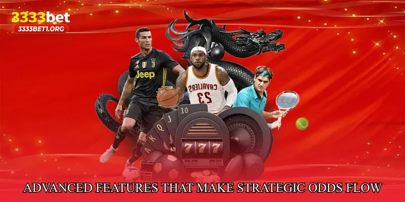 Advanced Features That Make Strategic Odds Flow Hub Stand Out