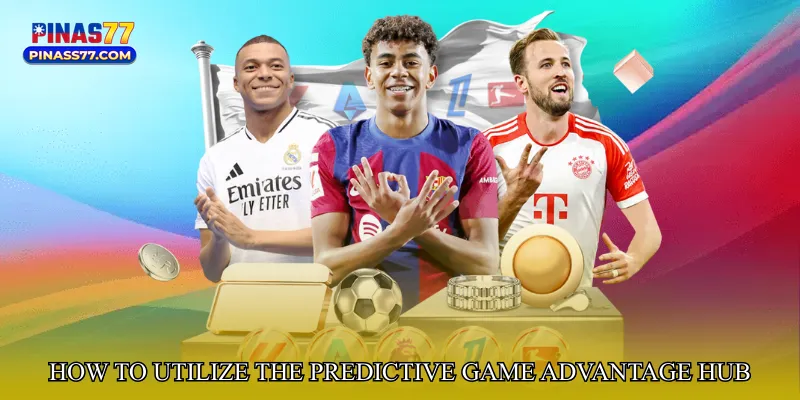 How to Utilize the Predictive Game Advantage Hub