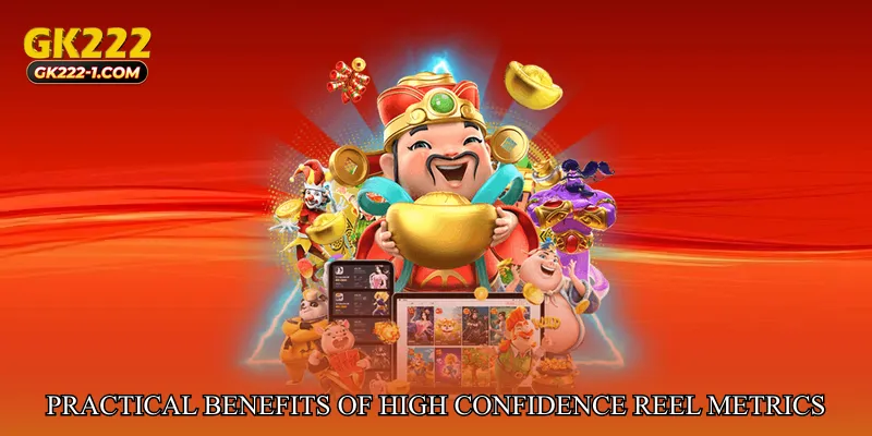Practical Player Benefits of High Confidence Reel Metrics