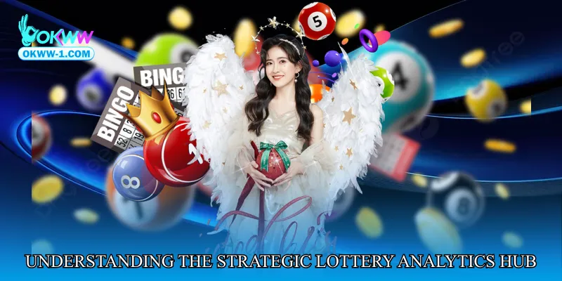 Understanding the Strategic Lottery Analytics Hub