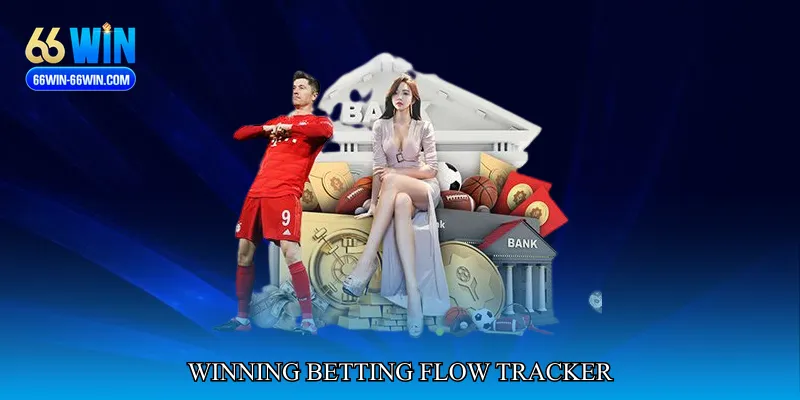 Winning Betting Flow Tracker