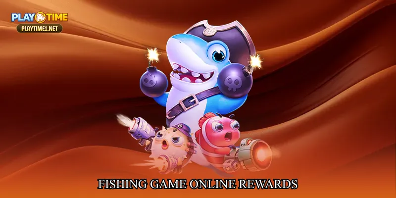 Fishing game online rewards