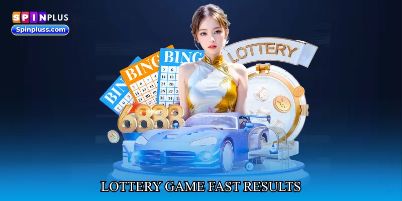 Lottery game fast results