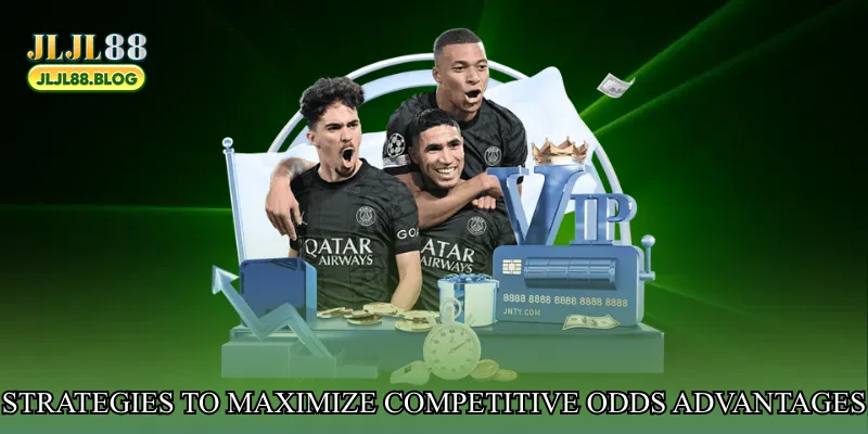 Strategies to maximize competitive odds advantages