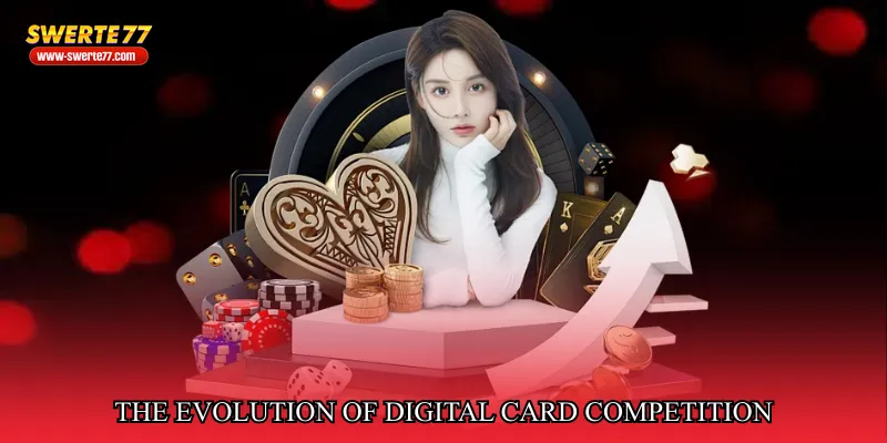 The Evolution of Digital Card Competition