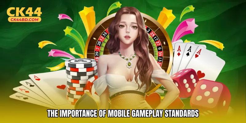 The importance of mobile gameplay standards