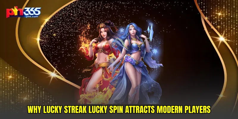 Why Lucky streak lucky spin Attracts Modern Players